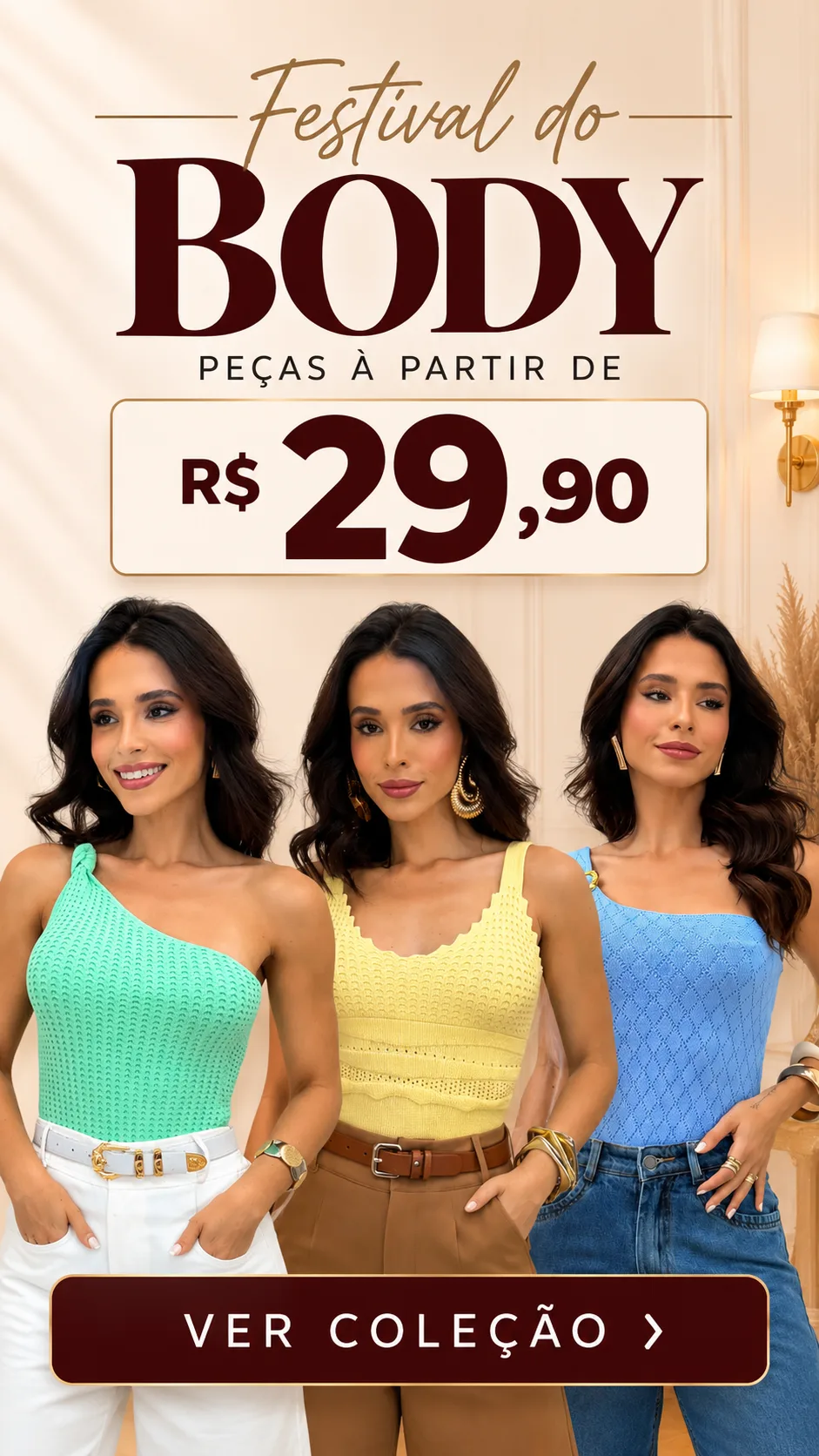 Festival do Body: peças a partir de R$ 29,90. Ver coleção
